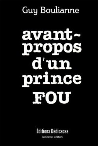 Avant propos prince fou - avant-propos, d'un